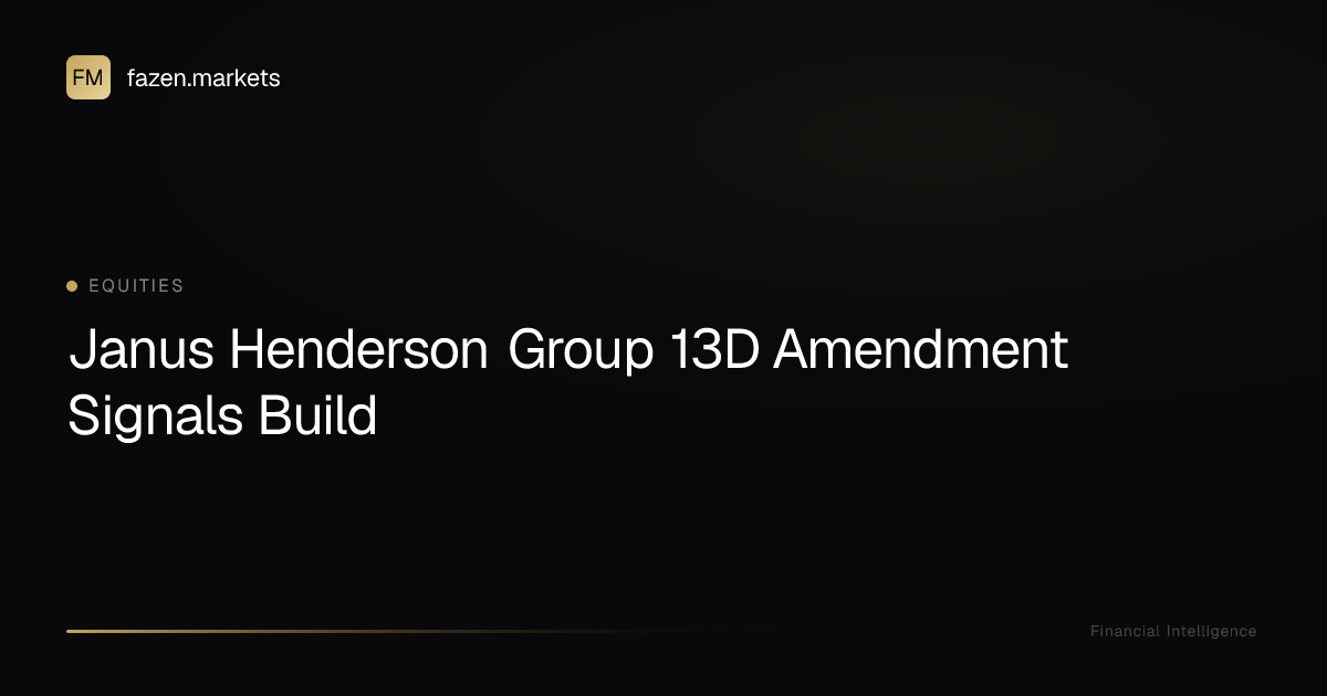 Janus Henderson Group 13D Amendment Signals Build | Fazen Markets
