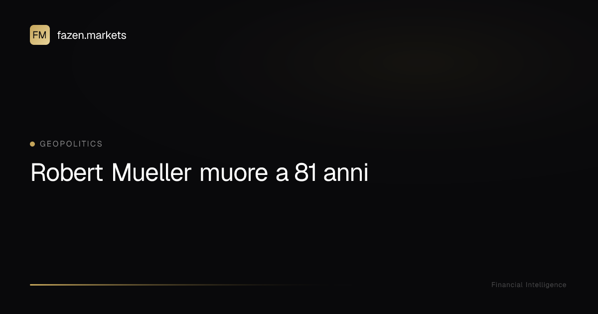Robert Mueller muore a 81 anni | Fazen Markets