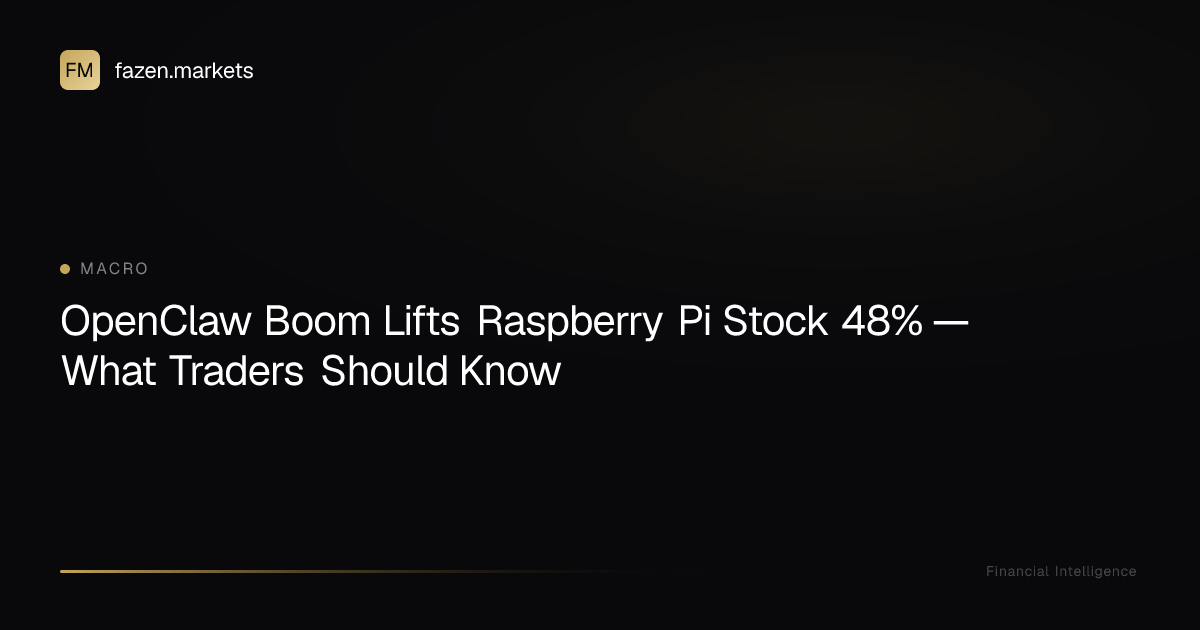 OpenClaw Boom Lifts Raspberry Pi Stock 48% — What Traders Should Know ...